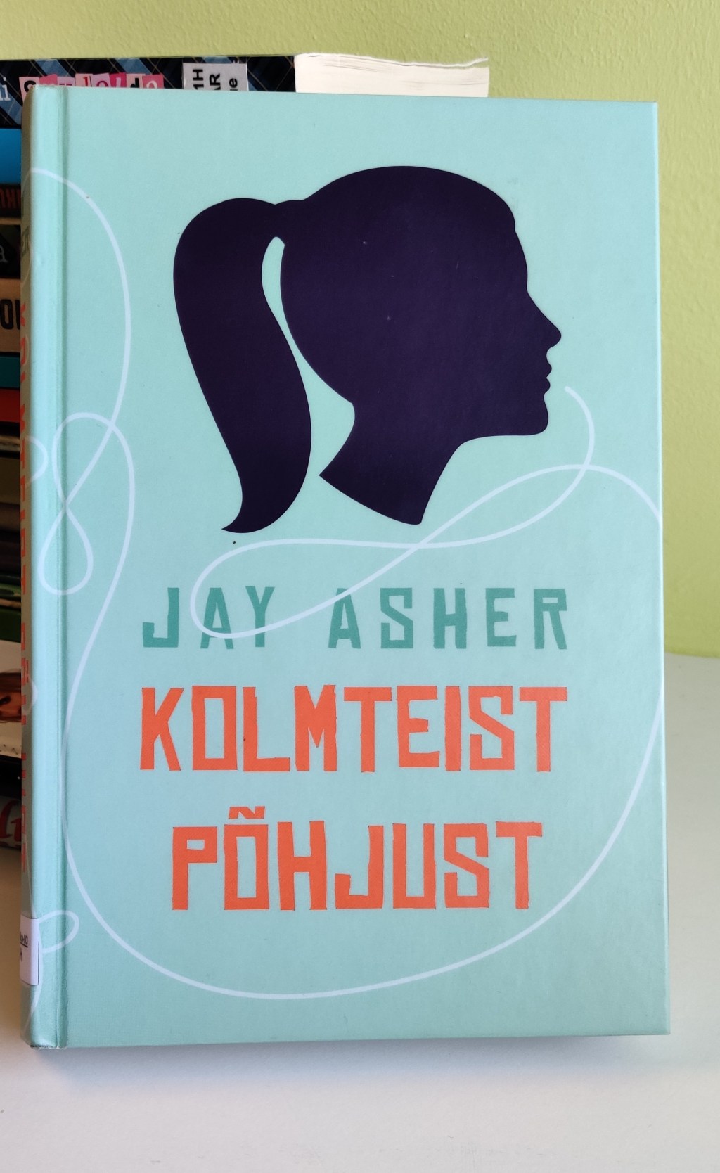 “Kolmteist põhjust”