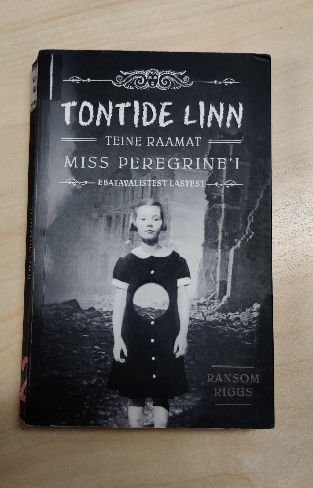 “Tontide linn. Teine raamat miss Peregrine´i ebatavalistest&nbsp;lastest”